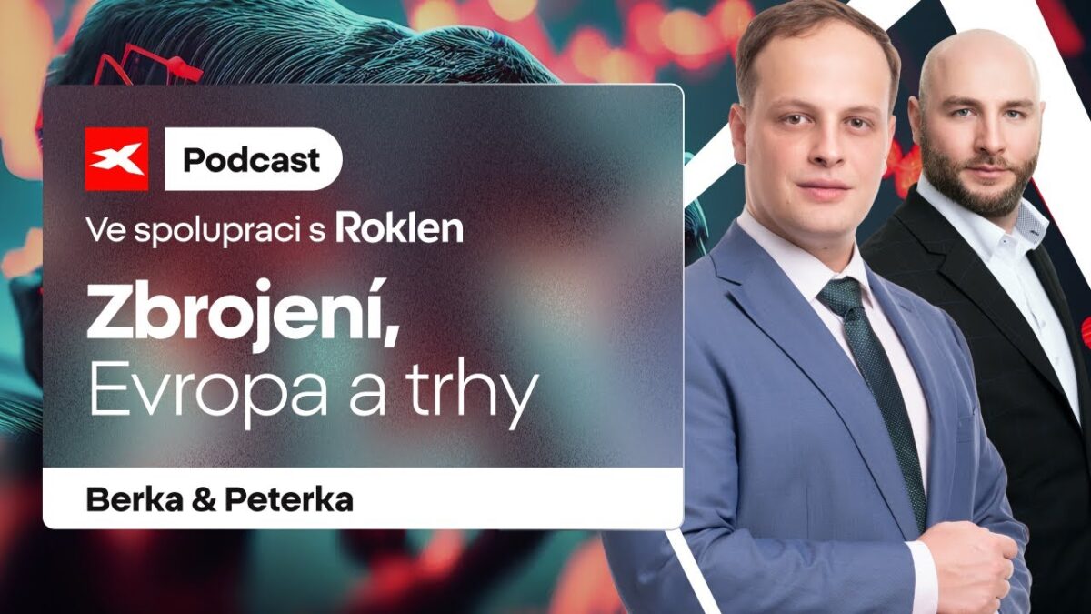 XTB: Berka & Peterka – Zbrojení, Evropa a trhy