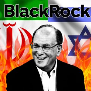 BlackRock: Tajný bankár z iránsko-izraelskej vojny