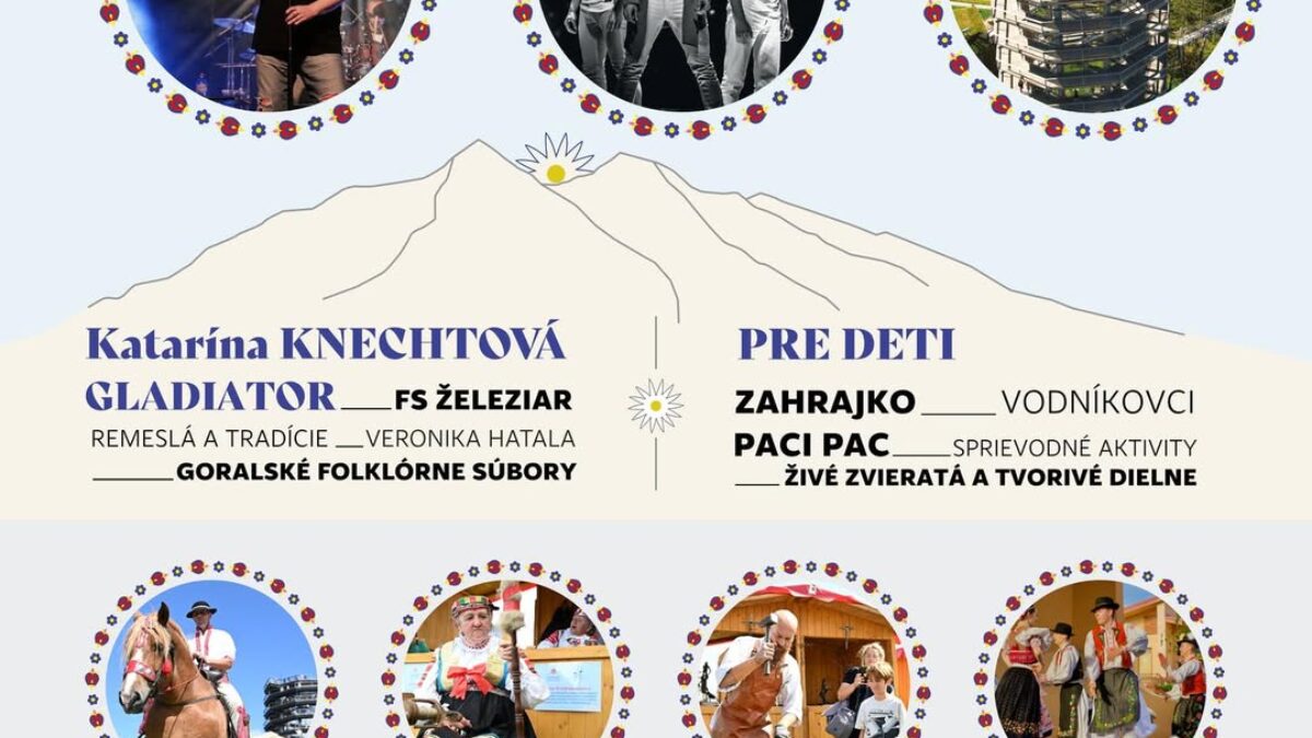 Tatry Spiš Pieniny: GORALSKÉ SLÁVNOSTI V BACHLEDKE 2025  | 8. – 10. august | ŽDIAR – BACHLEDKA