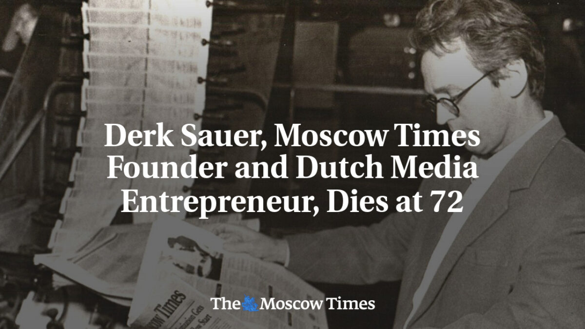 Derk Sauer, zakladateľ Moscow Times a holandský mediálny podnikateľ, zomrel vo veku 72 rokov Derk Sauer, zakladateľ Moscow Times a holandský mediálny podnikateľ, zomrel vo veku 72 rokov