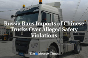 Rusko zakazuje dovoz čínskych nákladných vozidiel kvôli údajným porušeniam bezpe...