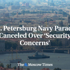 Zrušená námorná prehliadka v Petrohrade kvôli „bezpečnostným obavám“