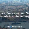 Rusko zrušilo každoročnú námornú prehliadku v Petrohrade