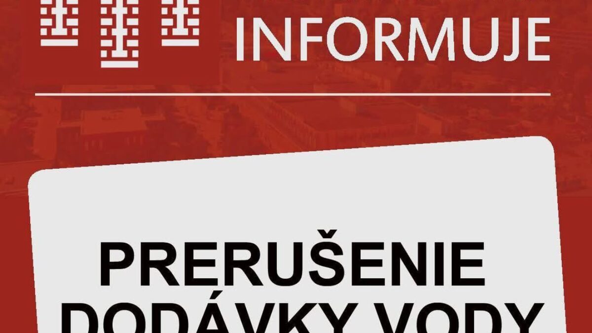 Mesto Považská Bystrica: PRERUŠENIE DODÁVKY VODY – Školská, Jesenského, Gorkého, Družstevná – 24.7.