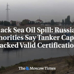 Únik ropy v Čiernom mori: Ruské úrady tvrdia, že kapitánovi tankera chýbala plat...