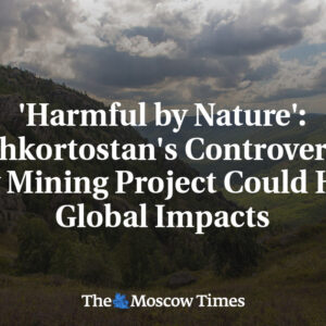 Škodlivé od prírody: Kontroverzný nový ťažobný projekt v Baškirsku by mohol mať ...