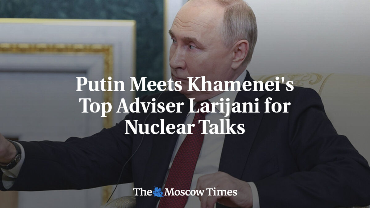 Putin sa stretáva s najvyšším poradcom Chameneího, Larijanim, ohľadom jadrových rozhovorov