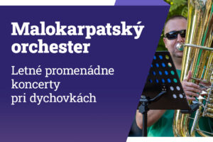 Mesto Senec: LETNÝ KONCERT MALOKARPATSKÉHO ORCHESTRA