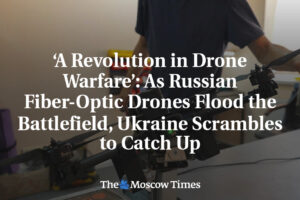 Revolúcia v dronovej vojne: Ako ruské drony s optickými vláknami zaplavujú bojis...