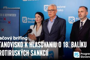 Stanovisko k hlasovaniu o 18. balíku protiruských sankcií | Tlačový brífing PS, ...