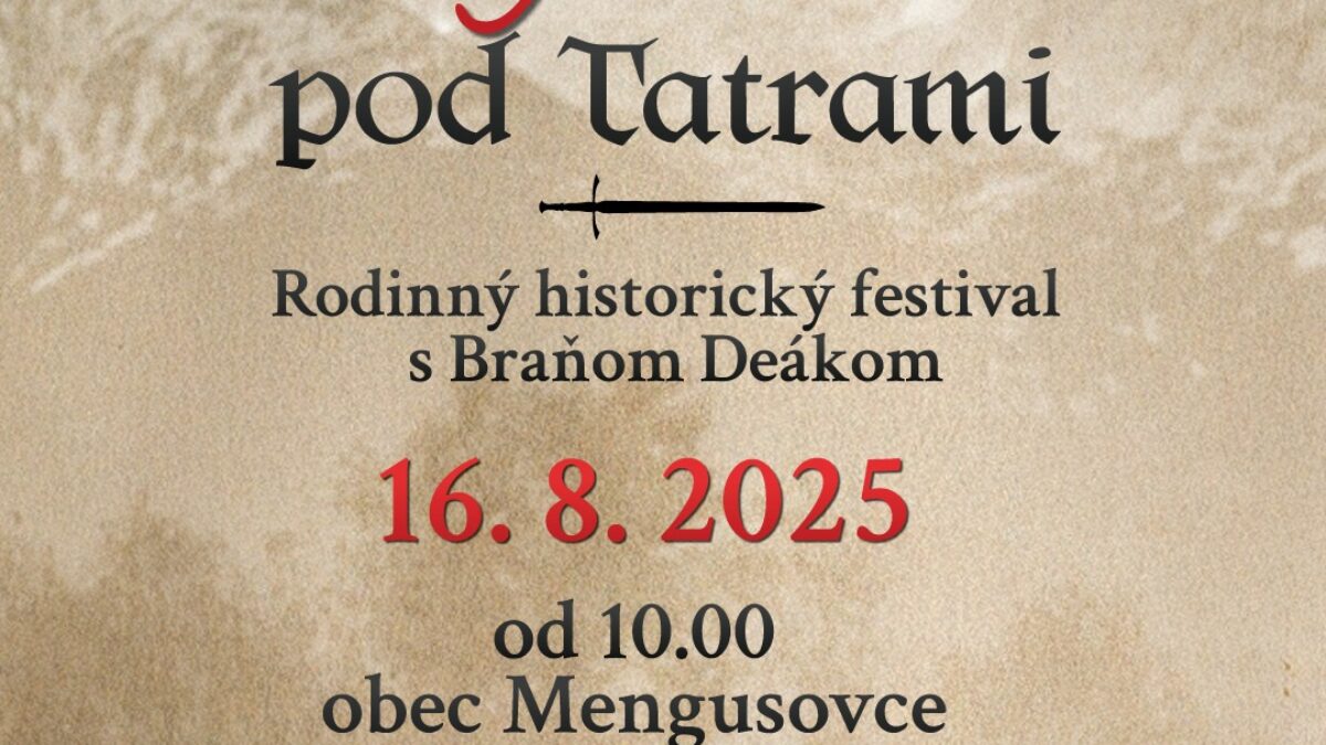 Tatry Spiš Pieniny: „Rytieri pod Tatrami – nezabudnuteľný festival!“
