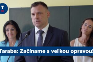 Taraba: Začíname s veľkou opravou!