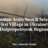 Ruská federácia: Ruská armáda uviedla, že obsadila prvú dedinu v Dnepropetrovske...
