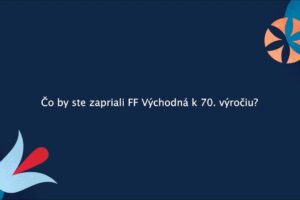 Čo by ste zapriali Východnej