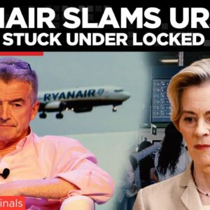 Ursula opäť zlyhala pre Európu, šéf Ryanairu ju kritizuje za chaos v leteckej do...