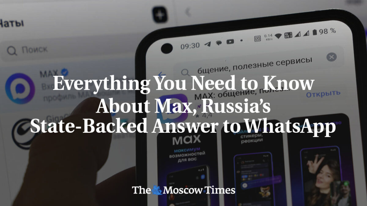 Všetko, čo potrebujete vedieť o Maxovi, ruskej štátom podporovanej odpovedi na WhatsApp