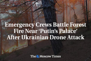 Záchranné zložky bojujú s lesným požiarom pri „Putin палаці“ po ukra...