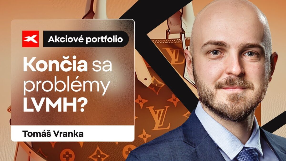 XTB: Akciové portfólio Tomáša Vranku (11.8.2025) – Prečo sú akcie LVMH najnižšie za 5 rokov?