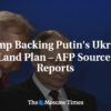 90253__adcd169b4560d67d5ad9edfeb59462cb.jpg Trump podporuje Putinov plán ohľadom ukrajinskej pôdy – zdroj AFP, správy