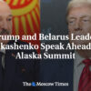 90241__d1e834301845e56e8b88e17a0107157b.jpg Trump a bieloruský vodca Lukašenko sa rozprávajú pred summitom na Aljaške