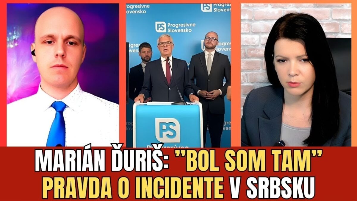 Marián Ďuriš: Incident v Srbsku. Ako Progresívne Slovensko zneužíva tému na politické body.