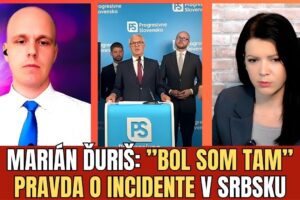 Marián Ďuriš: Incident v Srbsku. Ako Progresívne Slovensko zneužíva tému na poli...
