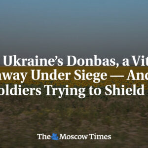Na Ukrajinskom Donbase je kľúčová diaľnica v obkľúčení – a vojaci, ktorí sa ju s...