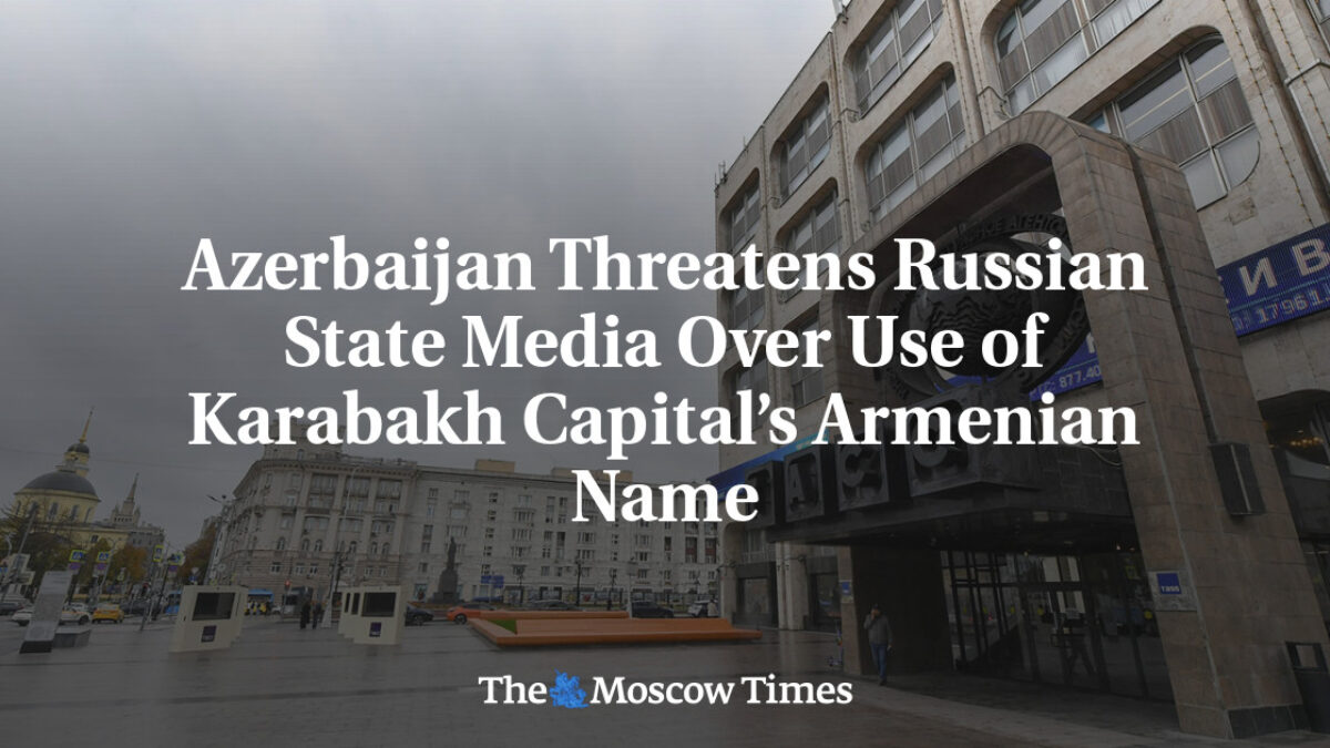 Azerbajdžan sa vyhráža ruským štátnym médiám kvôli používaniu arménskeho názvu pre hlavné mesto Karabachu