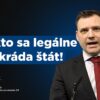 Taraba: Takto sa legálne rozkráda štát!