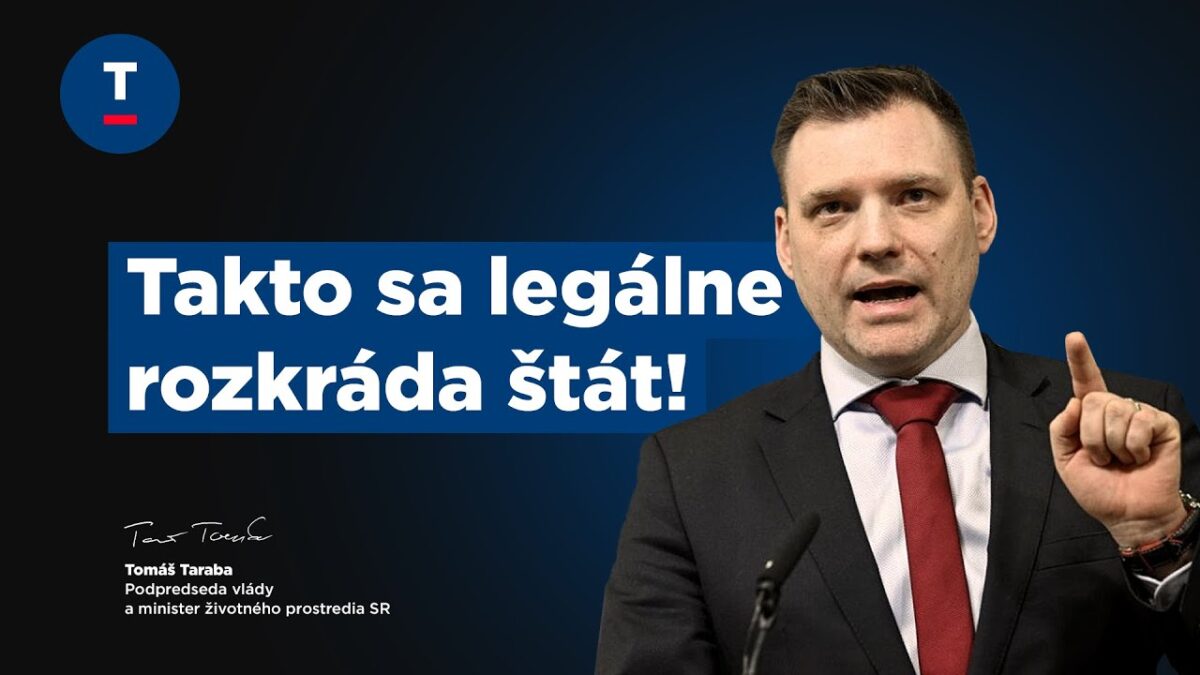 Taraba: Takto sa legálne rozkráda štát!