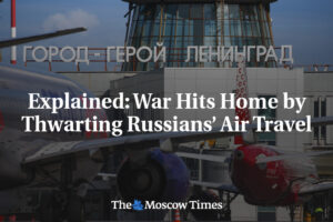 Vysvetlené: Vojna dopadá na bežných ľudí obmedzením leteckej dopravy Rusom