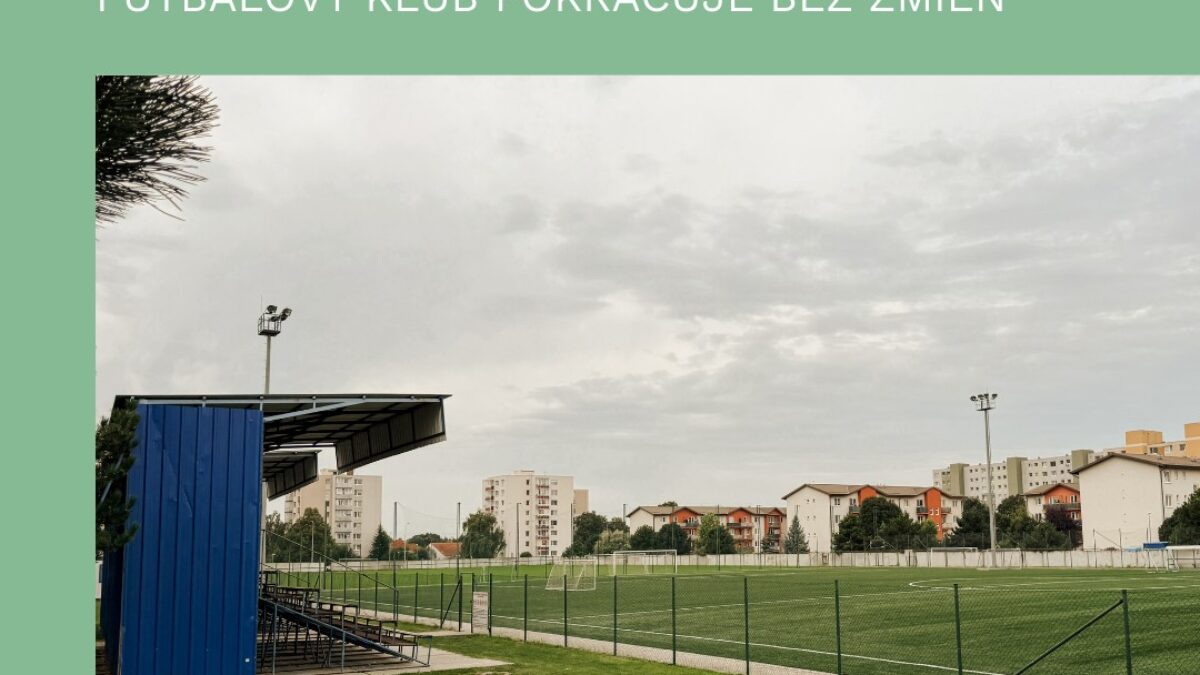 Mesto Trnava: MESTO TRNAVA PREBERÁ DO SPRÁVY AREÁL LOKOMOTÍVY, FUTBALOVÝ KLUB POKRAČUJE BEZ ZMIEN