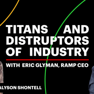 Zakladateľ Ramp Eric Glyman: Ako som za 2 367 dní vybudoval startup s hodnotou 2...