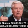 Lindsey Graham informuje o návrhu zákona označujúceho Rusko a Bielorusko za štát...