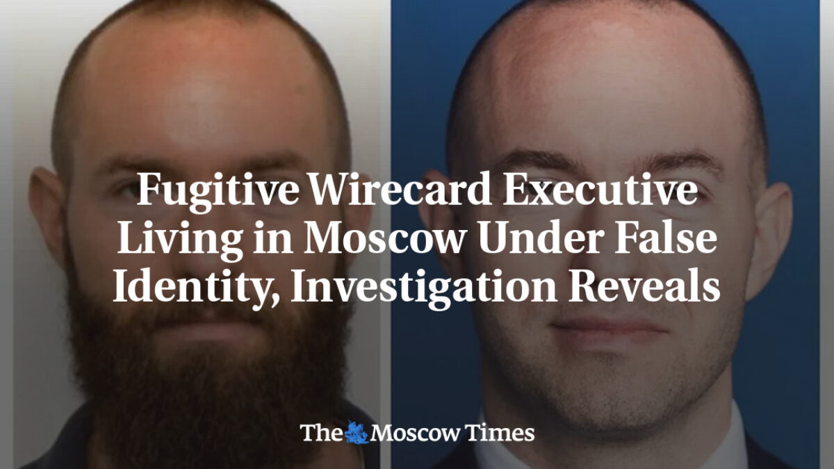 Utečený manažér Wirecard žije v Moskve pod falošnou identitou, odhaľuje vyšetrovanie