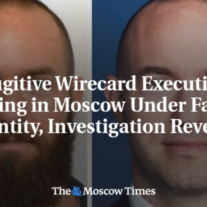 Utečený manažér Wirecard žije v Moskve pod falošnou identitou, odhaľuje vyšetrov...