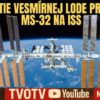 NAŽIVO: Pristátie ruskej kozmickej lode Progress MS-32 na Medzinárodnej vesmírne...