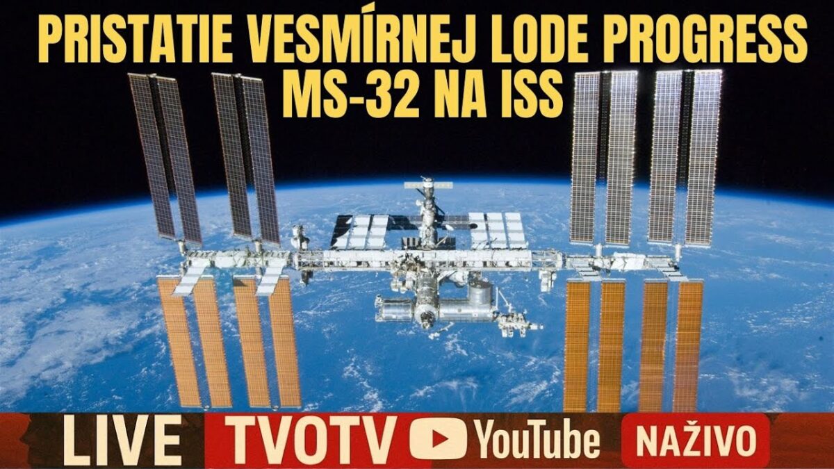 NAŽIVO: Pristátie ruskej kozmickej lode Progress MS-32 na Medzinárodnej vesmírnej stanici| TVOTV