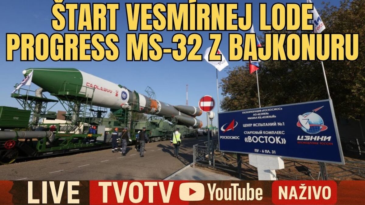 NAŽIVO: Štart vesmírnej lode Progress MS-32 z Bajkonuru k Medzinárodnej vesmírnej stanici | TVOTV