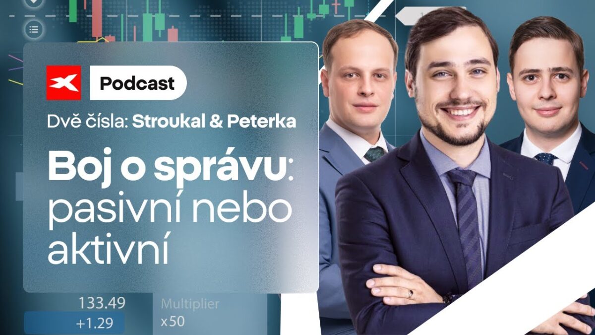 XTB: Dominik Stroukal & Pavel Peterka: Boj o správu investic – pasivní nebo aktivní?