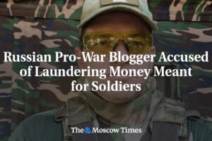 Ruský provojnový bloger obvinený z prania špinavých peňazí určených pre vojakov