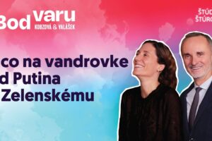 Bod varu #11 | Fico na vandrovke od Putina k Zelenskému