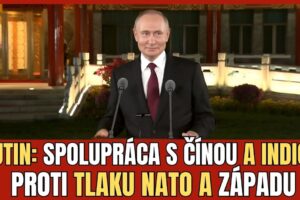 Prejav Vladimira Putina z Číny: Bezpečnostné záruky pre Ukrajinu a multipolárny ...