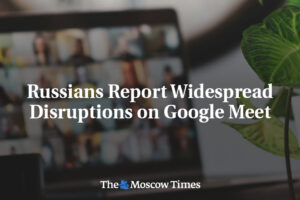 Rusi hlásia rozsiahle výpadky na Google Meet