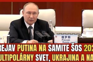 Príhovor Vladimira Putina na samite ŠOS 2025. Multipolárny svet, Ukrajina a spol...