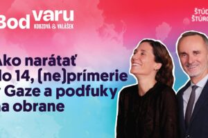 Bod varu #14 | Ako narátať do 14, (ne)prímerie v Gaze a podfuky na obrane
