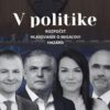 Roman Michelko: V politike (zostrih).