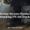 Ukrajina obviňuje Rusko z útoku na nákladné autá s pomocou OSN