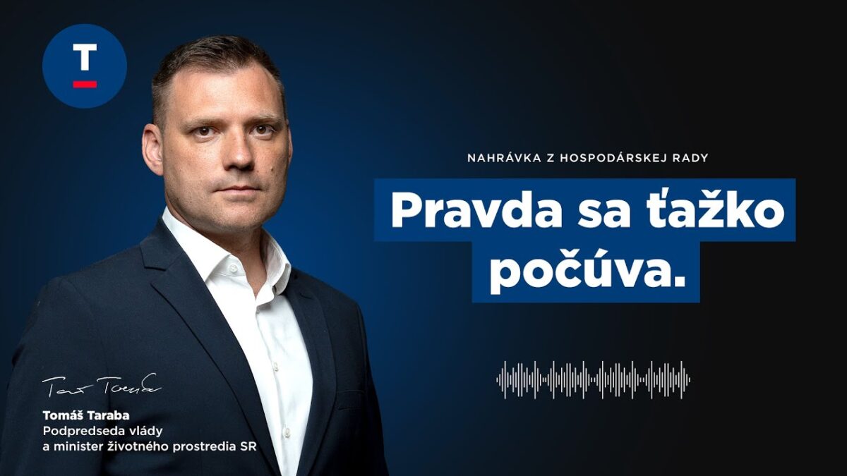 Taraba: Pravda sa ťažko počúva. Nahrávka z Hospodárskej rady.