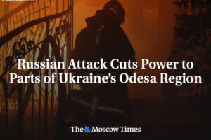 Ruský útok prerušil dodávku elektriny do častí Odeskej oblasti na Ukrajine